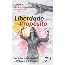 Liberdade Com Prop-sito Liberdade Com Prop-sito