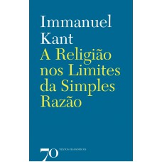 A Religião Nos Limites Da Simples Razão