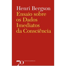 Ensaio Sobre Os Dados Imediatos Da Consciência