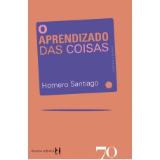 O Aprendizado Das Coisas