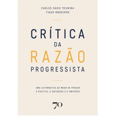 Crítica Da Razão Progressista