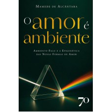 O Amor é Ambiente