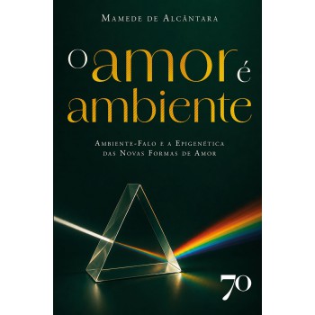 O Amor é Ambiente
