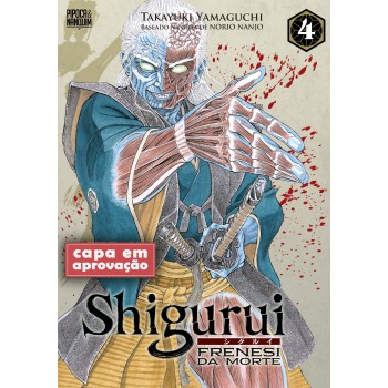 Shigurui: Renesi Da Morte (mangá - Vol. 4 De 10)