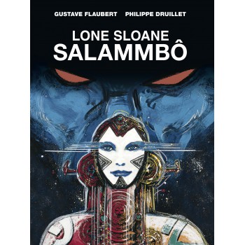 Lone Sloane: Salammbô