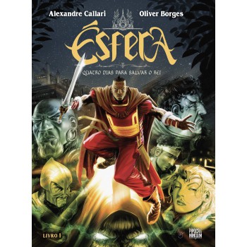 ésfera: Quatro Dias Para Salvar O Rei (livro 1 De 2)