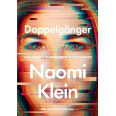 Doppelgänger: Uma Viagem Através Do Mundo-espelho