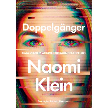 Doppelgänger: Uma Viagem Através Do Mundo-espelho