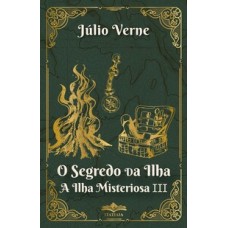 O Segredo Da Ilha A Ilha Misteriosa Iii - Júlio Verne