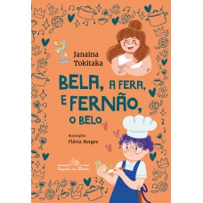 Bela, A Fera, E Fernão, O Belo