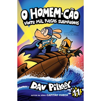 O Homem-cão: Vinte Mil Pulgas Submarinas