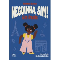 Neguinha, Sim! Em Paris (coleção Canoa)