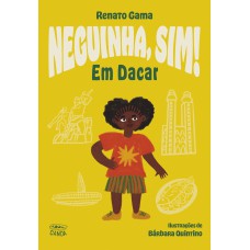 Neguinha, Sim! Em Dacar (coleção Canoa)