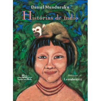 Histórias De índio (edição Revista E Atualizada)