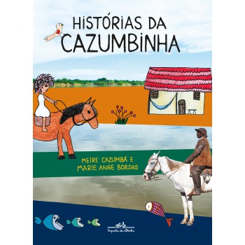 Histórias Da Cazumbinha (edição Revista E Atualizada)