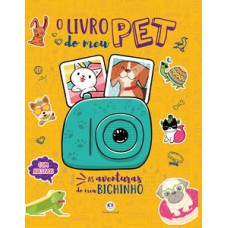 O Livro Do Meu Pet: As Aventuras Do Meu Bichinho