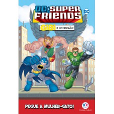 Dc Super Friends - Pegue A Mulher-gato!