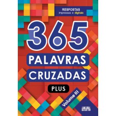 365 Palavras Cruzadas Plus - Volume Iii