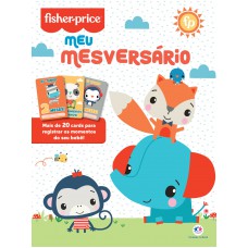 Fisher-price - Mesversário