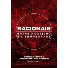 Racionais: Entre O Gatilho E A Tempestade