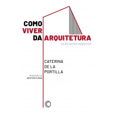 Como Viver Da Arquitetura