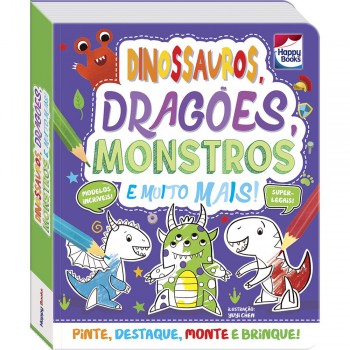 Colorir E Montar: Dinossauros, Dragões, Monstros E Muito Mais!