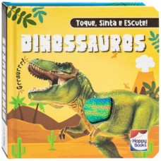 Toque, Sinta E Escute! Dinossauros