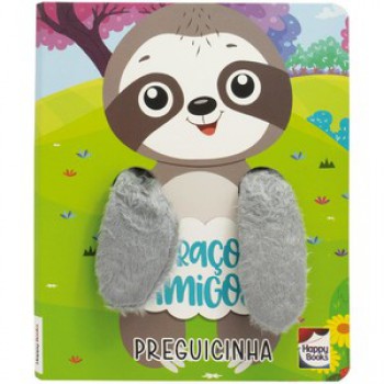 Abraços Amigos - Um Livro Dedoche: Preguicinha