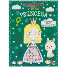 Livro De Colorir Brilhante - A Linda Princesa