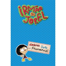 Irmão Do Jorel: Livro Fenomenal