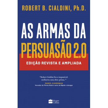 As Armas Da Persuasão 2.0: Edição Revista E Ampliada