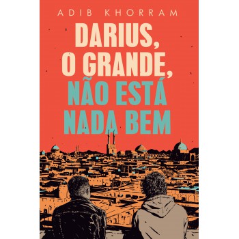 Darius, O Grande, Não Está Nada Bem