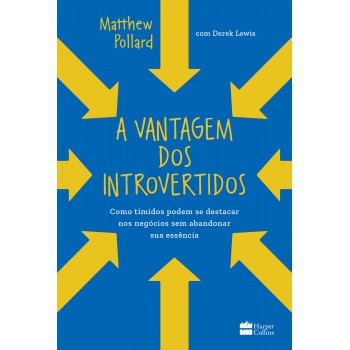 A Vantagem Dos Introvertidos: Como Tímidos Podem Se Destacar Nos Negócios Sem Abandonar Sua Essência