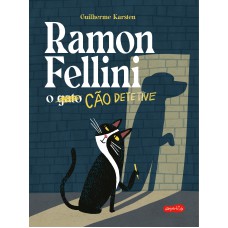 Ramon Fellini: O Cão Detetive