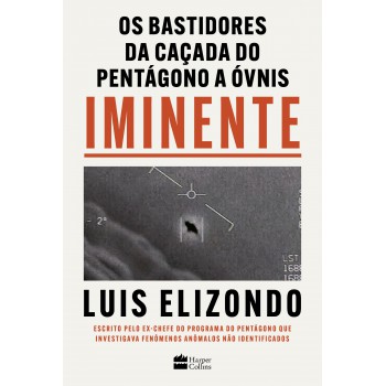Iminente - Os Bastidores Da Caçada Do Pentágono A -vnis