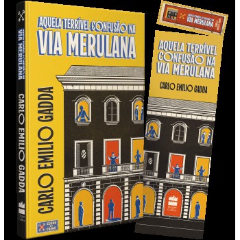 Aquela Terrível Confusão Na Via Merulana (clube Do Crime) - O Maior Romance Policial Da Literatura Italiana