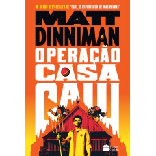 Operação Casa Caiu - Uma Ficção Científica épica E Satírica Do Autor De 