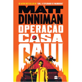 Operação Casa Caiu - Uma Ficção Científica épica E Satírica Do Autor De 