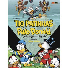 Tio Patinhas E Pato Donald: Volta A Quadrópolis (biblioteca Don Rosa Vol.02)