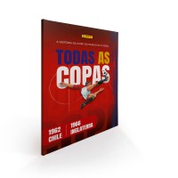 Fascículo Nº 4 - Todas As Copas: Chile 1962 - Inglaterra 1966