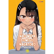 Não Mexa Comigo, Nagatoro 19