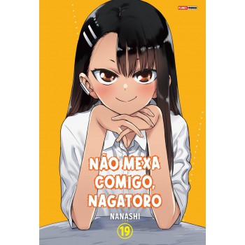Não Mexa Comigo, Nagatoro 19