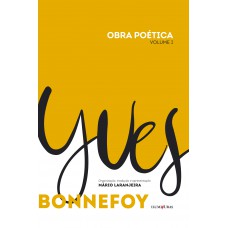 Obra Poética Yves Bonnefoy: Volume I