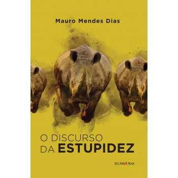 O Discurso Da Estupidez