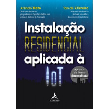 Instalação Residencial Aplicada à Iot: Aprenda De Forma Descomplicada