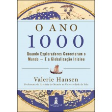 O ano 1000: quando exploradores conectaram o mundo – e a globalização iniciou