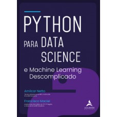 Python Para Data Science: E Machine Learning Descomplicado