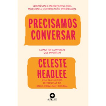 Precisamos Conversar: Como Ter Conversas Que Importam