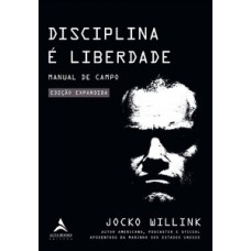 Disciplina é Liberdade: Manual Do Campo