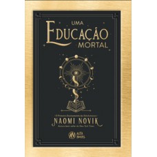 Uma Educação Mortal: O Primeiro Ensinamento Da Scholomance